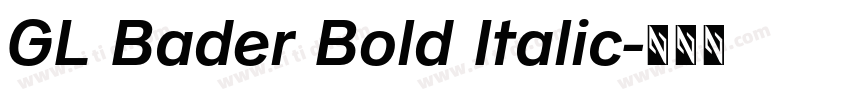 GL Bader Bold Italic字体转换